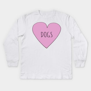 Love Dogs Kids Long Sleeve T-Shirt